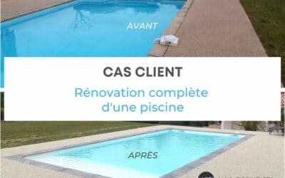 Cas client : rénovation complète d’une piscine à Toulouse